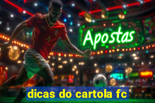 dicas do cartola fc